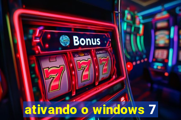 ativando o windows 7